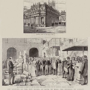 The Opening of the New Baths, at Bath, by HRH the Duchess of Albany (engraving)