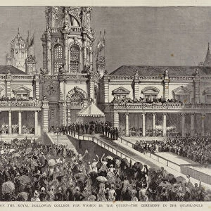 Opening of the Royal Holloway College for Women by the Queen, the Ceremony in the Quadrangle (engraving)