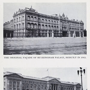 The original facade of Buckingham Palace, rebuilt in 1912; The new facade of Buckingham Palace (b / w photo)