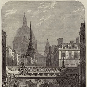 The Railway-Bridge about to be erected across Ludgate-Hill by the London, Chatham, and Dover Railway Company (engraving)