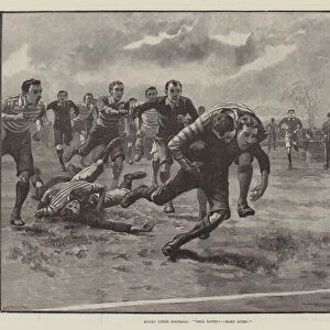Rugby Union Football, "Well Saved! Hard Lines!"(engraving)