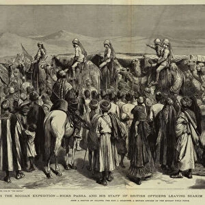 With the Soudan Expedition, Hicks Pasha and his Staff of British Officers leaving Suakim for Khartoum, 13 February (engraving)