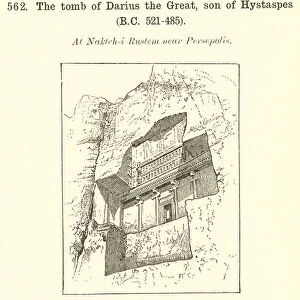 The tomb of Darius the Great, son of Hystaspes, BC 521-485 (engraving)