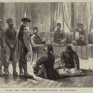 With the Turks, the Conscription at Rasgrad (engraving)