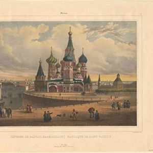The Basil Cathedral in Moscow, 1845. Artist: Bichebois, Louis-Pierre-Alphonse (1801-1850)