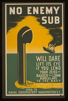 Administration Gallery: No enemy sub will dare lift its eye if you lend your Zeiss o