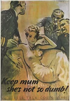 WW2 and WW2 Propaganda Posters: WW2 Poster -- Keep mum, shes not so dumb