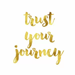 Decoration Gallery: Trust your journey gold foil message