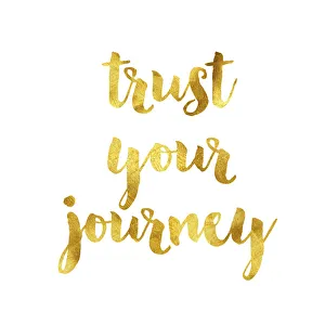 Decoration Gallery: Trust your journey gold foil message